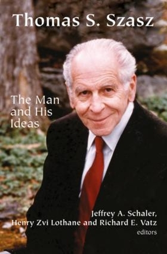Паперова книга «Thomas S. Szasz: The Man and His Ideas» - фото №1