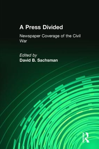 Бумажная книга «A Press Divided: Newspaper Coverage of the Civil War», автор Дэвид Б. Саксман - фото №1