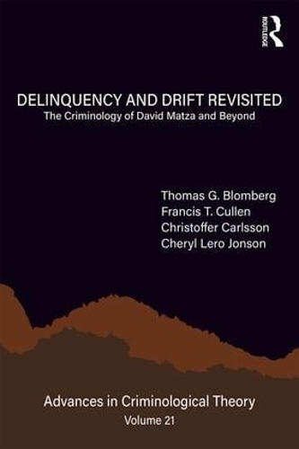 Бумажная книга «Delinquency and Drift Revisited, Volume 21: The Criminology of David Matza and Beyond» - фото №1