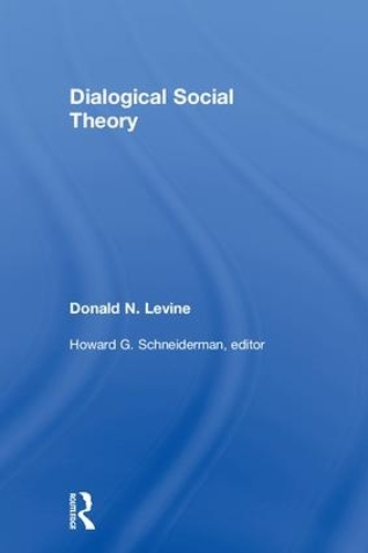 Паперова книга «Dialogical Social Theory», автор Дональд Н. Левін - фото №1