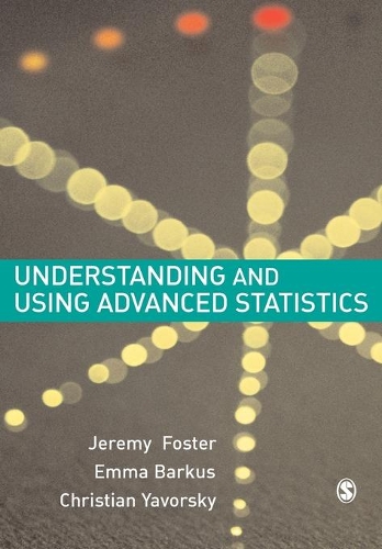 Паперова книга «Understanding and Using Advanced Statistics: A Practical Guide for Students», авторів Крістіан Яворський, Емма Баркус, Джеремі Дж. Фостер - фото №1