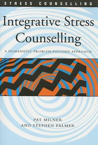 Паперова книга «Integrative Stress Counselling: A Humanistic Problem-Focused Approach», автор Стівен Палмер - фото №1