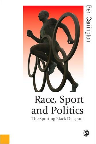 Бумажная книга «Race, Sport and Politics: The Sporting Black Diaspora», автор Бен Каррингтон - фото №1