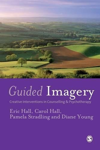 Паперова книга «Guided Imagery: Creative Interventions in Counselling & Psychotherapy», авторів Керол Холл, Ерік Холл - фото №1