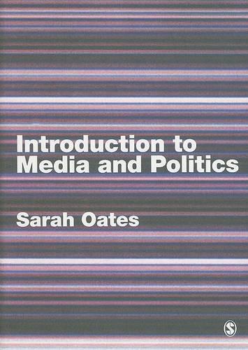 Бумажная книга «Introduction to Media and Politics», автор Сара Оутс - фото №1