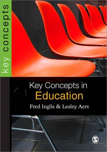 Бумажная книга «Key Concepts in Education», авторов Фред Инглис, Лесли Аерс - фото №1