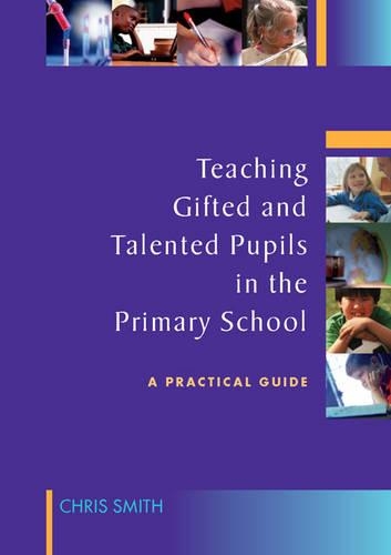 [object Object] «Teaching Gifted and Talented Pupils in the Primary School: A Practical Guide», автор Крис Смит - фото №1