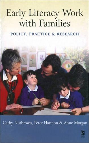 Бумажная книга «Early Literacy Work with Families: Policy, Practice and Research», авторов Энн Морган, Кэти Натбраун, Питер Хэннон - фото №1