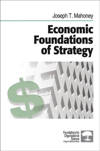 Паперова книга «Economic Foundations of Strategy», автор Джозеф Т. Махоуні - фото №1