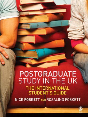 Паперова книга «Postgraduate Study in the UK: The International Student′s Guide», авторів Нік Фоскетт, Роз Фоскетт - фото №1