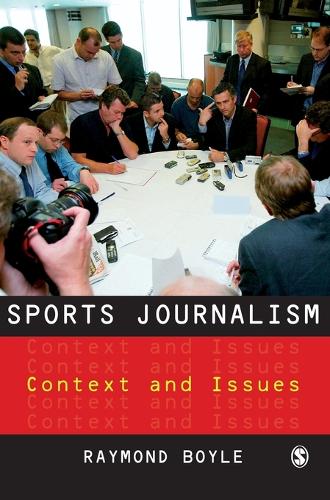 Бумажная книга «Sports Journalism: Context and Issues», автор Раймонд Бойл - фото №1