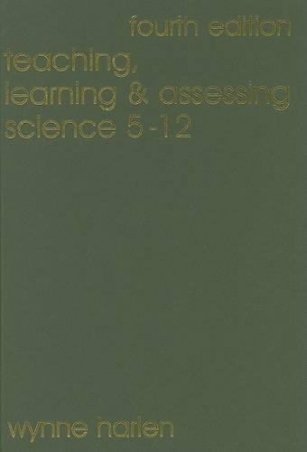 Паперова книга «Teaching, Learning and Assessing Science 5 - 12», автор Вінн Гарлен - фото №1
