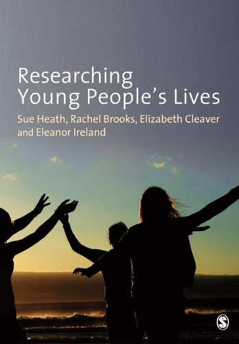 Бумажная книга «Researching Young People′s Lives», авторов Элеонора Айрленд, Элизабет Кливер, Рэйчел Брукс, Сью Хит - фото №1
