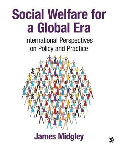 Бумажная книга «Social Welfare for a Global Era: International Perspectives on Policy and Practice», автор Джеймс О. Миджли - фото №1
