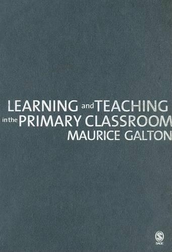 Бумажная книга «Learning and Teaching in the Primary Classroom», автор Морис Гальтон - фото №1