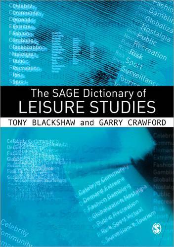 Бумажная книга «The SAGE Dictionary of Leisure Studies», авторов Гарри Кроуфорд, Тони Блэкшоу - фото №1