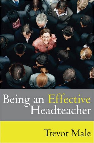 Паперова книга «Being an Effective Headteacher», автор Тревор Мейл - фото №1