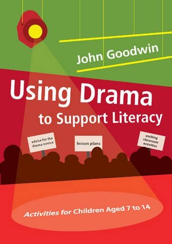 Паперова книга «Using Drama to Support Literacy: Activities for Children Aged 7 to 14», автор Джон Гудвін - фото №1