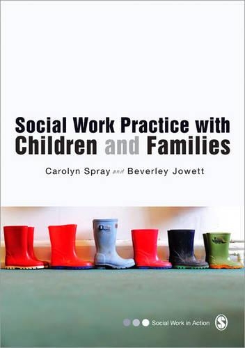 Бумажная книга «Social Work Practice with Children and Families», авторов Беверли Джоуэтт, Каролин Спрей - фото №1
