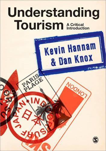 Бумажная книга «Understanding Tourism: A Critical Introduction», авторов Дэн Нокс, Кевин Ханнэм - фото №1