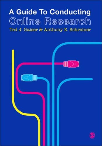 Бумажная книга «A Guide to Conducting Online Research», авторов Энтони Е. Шрайнер, Тед Дж. Гейзер - фото №1