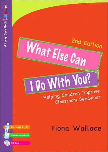 [object Object] «What Else Can I Do With You?: Helping Children Improve Classroom Behaviour», автор Фиона Уоллес - фото №1
