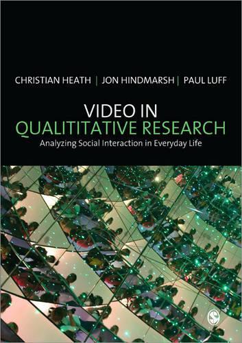 Паперова книга «Video in Qualitative Research», авторів Крістіан Хіт, Джон Хіндмарш, Паль Луфф - фото №1