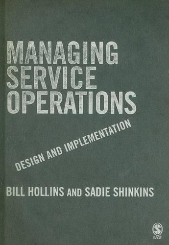 Паперова книга «Managing Service Operations: Design and Implementation», авторів Білл Холлінс, Сейді Шинкінс - фото №1