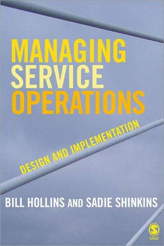 Паперова книга «Managing Service Operations: Design and Implementation», авторів Білл Холлінс, Сейді Шинкінс - фото №1