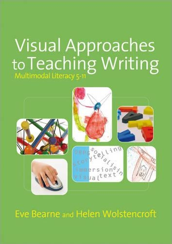 Паперова книга «Visual Approaches to Teaching Writing: Multimodal Literacy 5 - 11», авторів Єва Беарн, Гелен Волстенкрофт - фото №1
