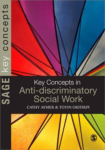 Паперова книга «Key Concepts in Anti-Discriminatory Social Work», авторів Кеті Аймер, Тоїн Окітікпі - фото №1