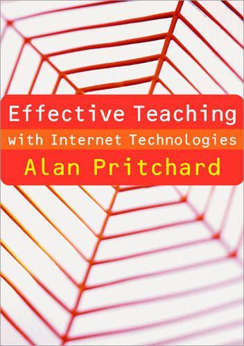 Бумажная книга «Effective Teaching with Internet Technologies: Pedagogy and Practice», автор Алан Притчард - фото №1