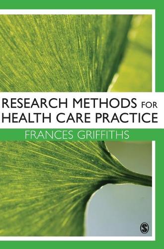 Бумажная книга «Research Methods for Health Care Practice», автор Фрэнсис Гриффитс - фото №1