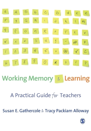Бумажная книга «Working Memory and Learning: A Practical Guide for Teachers», авторов Сьюзен Гэтеркоул, Трейси Пакиам Аллоуэй - фото №1