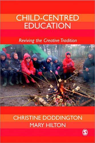 Бумажная книга «Child-Centred Education: Reviving the Creative Tradition», авторов Кристин Доддингтон, Мэри Хилтон - фото №1