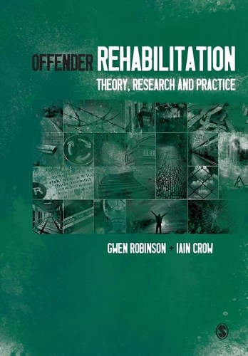 Бумажная книга «Offender Rehabilitation: Theory, Research and Practice», авторов Гвен Робинсон, Иэн Кроу - фото №1