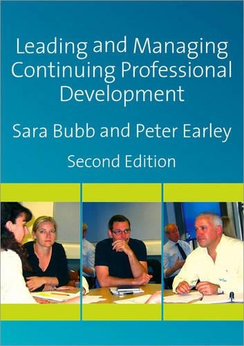 Паперова книга «Leading & Managing Continuing Professional Development: Developing People, Developing Schools», авторів Пітер Ерлі, Сара Бабб - фото №1