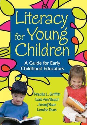 Паперова книга «Literacy for Young Children: A Guide for Early Childhood Educators», авторів А. Лорейн Данн, Цзінін Руань, Прісцилла Л. Гріффіт, Сара Енн Біч - фото №1