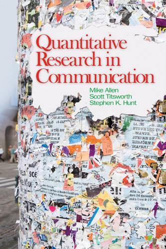 Паперова книга «Quantitative Research in Communication», авторів Б. Скотт Тітсворт, Майк Аллен, Стівен Хант - фото №1