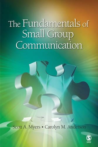 Паперова книга «The Fundamentals of Small Group Communication», авторів Керолін М. Андерсон, Скотт А. Майерс - фото №1