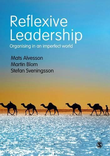 Бумажная книга «Reflexive Leadership: Organising in an imperfect world», авторов Матс Альвессон, Стефан Свенингссон - фото №1
