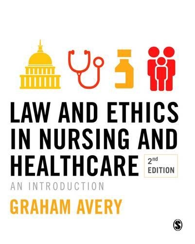 Бумажная книга «Law and Ethics in Nursing and Healthcare: An Introduction», автор Грэм Эйвери - фото №1