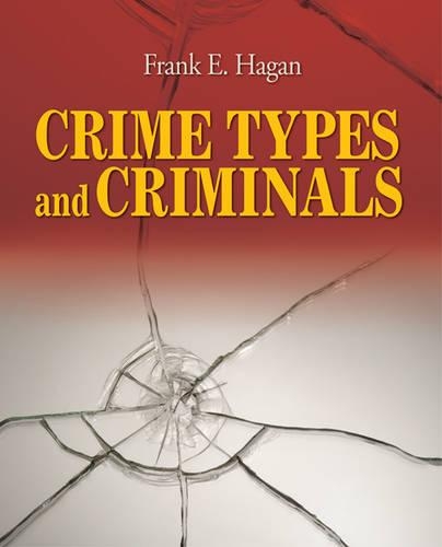 Бумажная книга «Crime Types and Criminals», автор Фрэнк Э. Хейген - фото №1