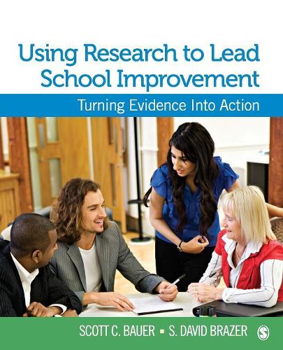 Паперова книга «Using Research to Lead School Improvement: Turning Evidence Into Action», авторів С. Девід Брейзер, Скотт К. Бауер - фото №1