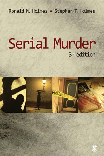 Паперова книга «Serial Murder», авторів Рональд М. Холмс, Стівен Т. Холмс - фото №1