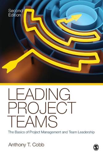 Бумажная книга «Leading Project Teams: The Basics of Project Management and Team Leadership», автор Энтони Т. Кобб - фото №1