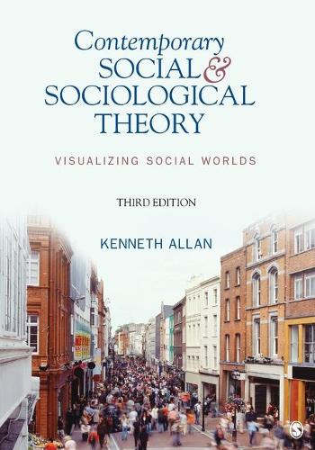 Бумажная книга «Contemporary Social and Sociological Theory: Visualizing Social Worlds», автор Кеннет Аллан - фото №1