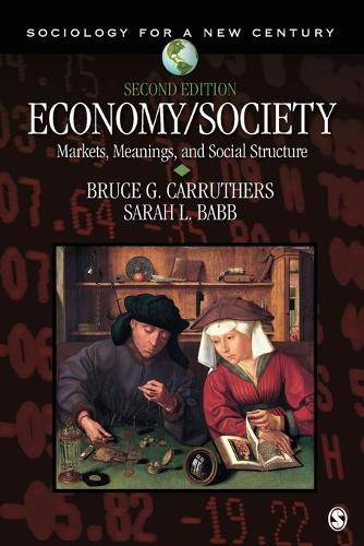 Бумажная книга «Economy/Society: Markets, Meanings, and Social Structure», авторов Брюс Г. Каррутерс, Сара Луиза Бабб - фото №1