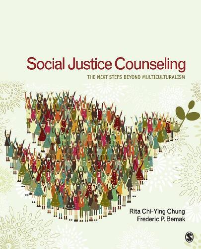 Бумажная книга «Social Justice Counseling: The Next Steps Beyond Multiculturalism», автор Рита Чи-Ин Чунг - фото №1