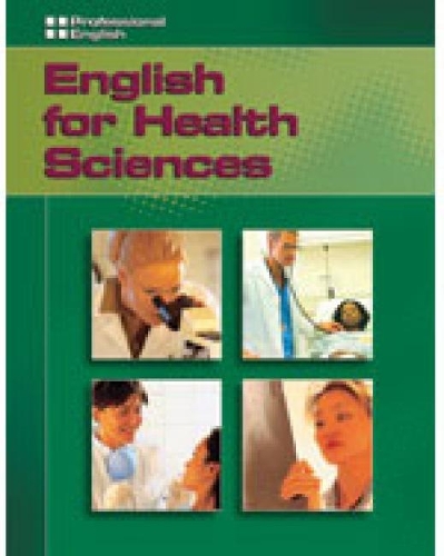 Бумажная книга «English for Health Sciences: Professional English», авторов Гектор Санчес, Айвор Уильямс, Кристин Йохансен - фото №1